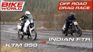 Off Road Drag Race | KTM 950 Adventure vs Indian FTR