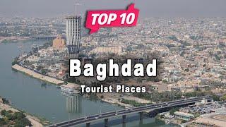 Top 10 Places to Visit in Baghdad | Iraq - English