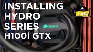 How To Install a CORSAIR Hydro Series H100i GTX or H100i v2 Liquid Cooler