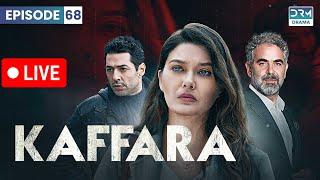 (LIVE) Turkish Drama In Hindi | Redemption Episode 68 | Kaffara | UB1O