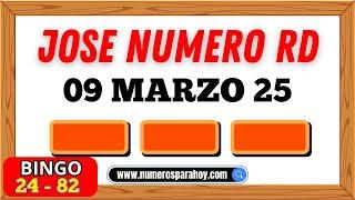 NÚMEROS PARA HOY DOMINGO 9 DE MARZO DE 2025 - JOSÉ NÚMERO RD