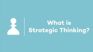 What is Strategic Thinking?