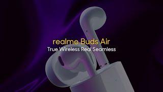 realme Buds Air | True Wireless Real Seamless