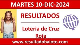 Resultado de Loteria de Cruz Roja del martes 10 de diciembre de 2024