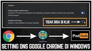 Cara Setting DNS Google Chrome Di Windows Untuk Membuka Internet Positif