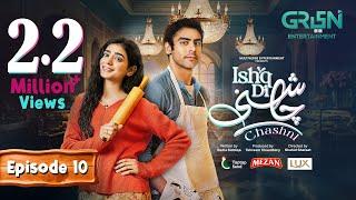 Ishq Di Chashni Ep 10 (Subtitle) 11th March 2025 (Sehar Khan, Khushhal Khan) - Mezan,Taptap Send,Lux