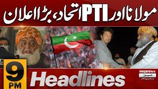 Maulana Joins Hand With PTI | Imran khan | 9 PM News Headlines | Pakistan News | 5 March 2025