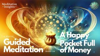 12-Minute Lucid Meditation on Abundance | A Happy Pocket Full of Money (432 Hz)