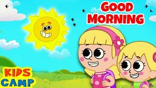 ️ Good Morning Song | KidsCamp Nursery Rhymes And Baby Songs