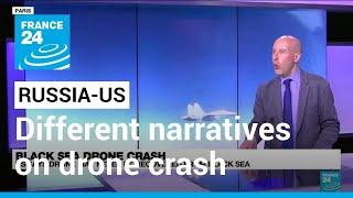 US, Russia offer different narratives on Reaper drone crash • FRANCE 24 English