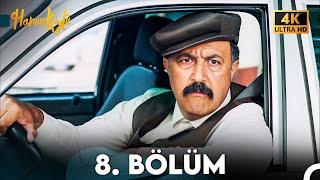 Hanım Köylü 8. Bölüm (4K)