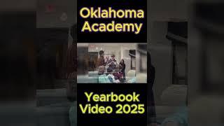 Oklahoma Academy 2024-2025 Year in Review part 53 #oklahomaacademy #yearinreview #yearbookvideo