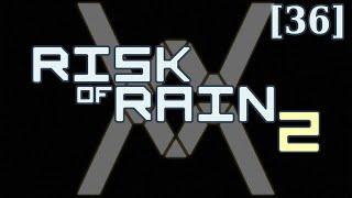 Risk of Rain 2 [36] - Бензин