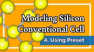 [Materials Square] Modeling Silicon Conventional Cell - A. Using preset