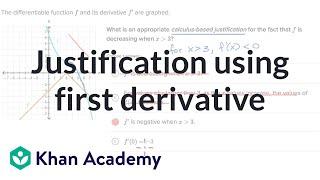 Justification using first derivative | AP Calculus AB | Khan Academy