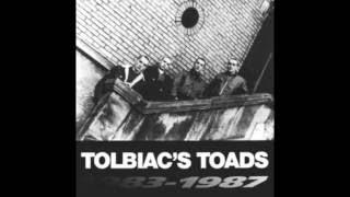 Tolbiacs Toads / 1983 1987 (Full LP)