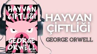 HAYVAN ÇİFTLİĞİ SESLİ KİTAP ÖZETİ - George Orwell - Özet Kitap - Kitap Özeti Dinle.