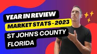 2023 Real Estate Market Review, St John's County Florida |  Jacksonville FL Real Estate