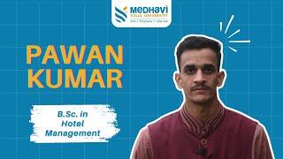 Pawan Kumar's Experience of Studying at MSU | Medhavi Skills University