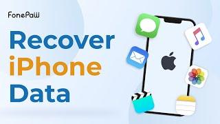 FonePaw iPhone Data Recovery | Recover Deleted Messages/Contacts/Photos on iPhone