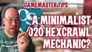 DM Tips: Minimalist d20 Hexcrawl Mechanics?