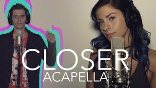 The Chainsmokers - Closer ft. Halsey (Acapella)