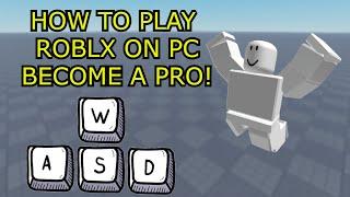 How to Play Roblox on PC/Desktop! Roblox PC Controls (2024) | HOW TO BECOME A PRO ON ROBLOX 2024