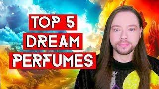 Top 5 Dream Perfumes! Fragrances From a Dream! Dreaming of Perfumes and How We Smell in Dreams!