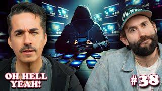 Almost fell for a phone SCAM! | Oh Hell Yeah! Podcast - EP. #38