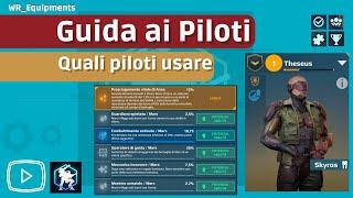 Parliamo di PILOTI - Quale Piloti sono i migliori ? Quale mettere sui bot ? - WarRobots ITA