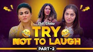 Try Not To Laugh  | Non-Stop Comedy Scenes | Wamiqa Gabbi | Sonam Bajwa | Mahi Sharma