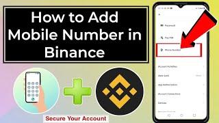 How to Add Phone Number on Binance Account | Secure Your Binance Account with Phone Verification 