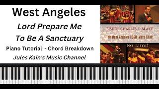 Lord Prepare Me To Be A Sanctuary - Piano Tutorial - West Angeles COGIG - Sheet Music