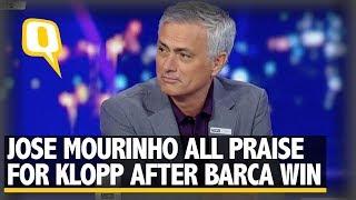 Mourinho Credits Jurgen Klopp For Liverpool's Massive Win Over Barcelona | The Quint