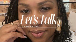 Do I really trust God? | Releasing Control | Nia Lavyn