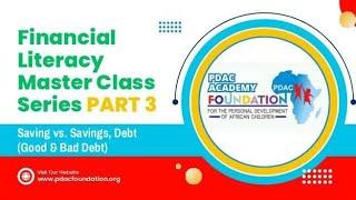 Financial Literacy Masterclass Part 3 - PDAC Academy Coaching Call