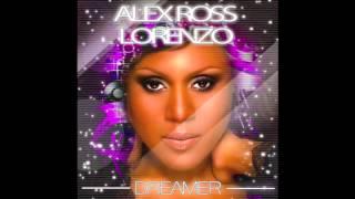 Alex Ross & Lorenzo - Dreamer