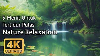 5 Menit untuk Tertidur Pulas | 5 Minutes to Fall Asleep Soundly | relaksasi | relaxation | relaxing