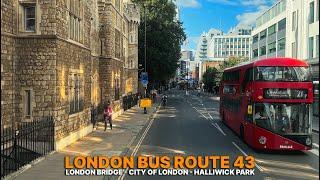 Exploring London’s Streets: Bus Route 43 from London Bridge to North London 