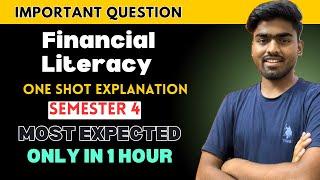 Financial Literacy One shot Important Questions Semester 4
