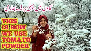 How We Use Sun Dried Tomatoes | Winters Snow Fall | Village Vlog | Daily Lifestyle | Vlogs New Video