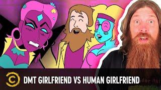 Shane Mauss' DMT Girlfriend Got Jealous of His Real Life Girlfriend - Tales From the Trip
