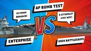 ENTERPRISE AP BOMBS VS RUSSIAN BB DECKS?! HIDE YA CITADAL KREMLIN!