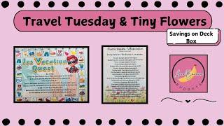 Travel Tuesday || Savings on Deck Box || Flower Garden Collab