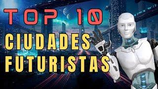  Las 10 Ciudades Más Futuristas del Mundo Que Parecen de Ciencia Ficción Controladas por IA