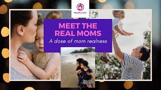 Meet the Real Moms - NewMumLife