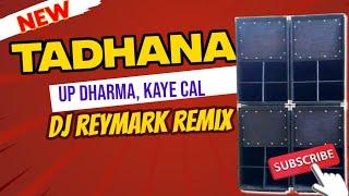 Dj Reymark -Tadhana (Up Dharma Down, Kaye Cal)