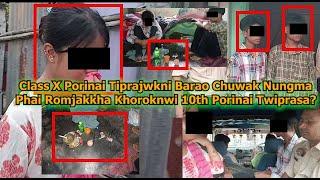 Class X Porinai Tiprajwkni Barao Chuwak Nungna Phai Romjakkha Khoroknwi 10th Porinai Twiprasa?
