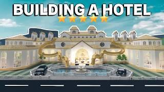 BUILDING A 5 STAR HOTEL IN BLOXBURG