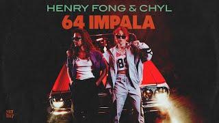 Henry Fong & Chyl - 64 Impala (Music Video)